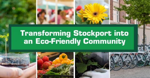 Transforming Stockport into an Eco-Friendly Community