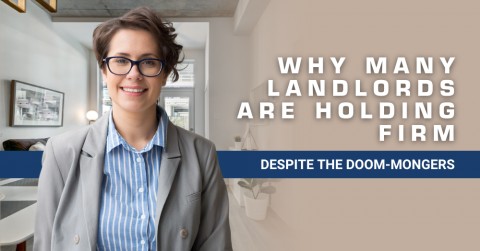 Why Many Landlords Are Holding Firm – Despite the Doom-Mongers