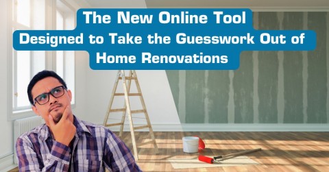 The New Online Tool Designed to Take the Guesswork Out of Home Renovations