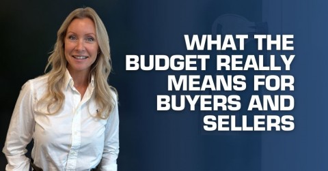 What the Budget Really Means for Buyers and Sellers 