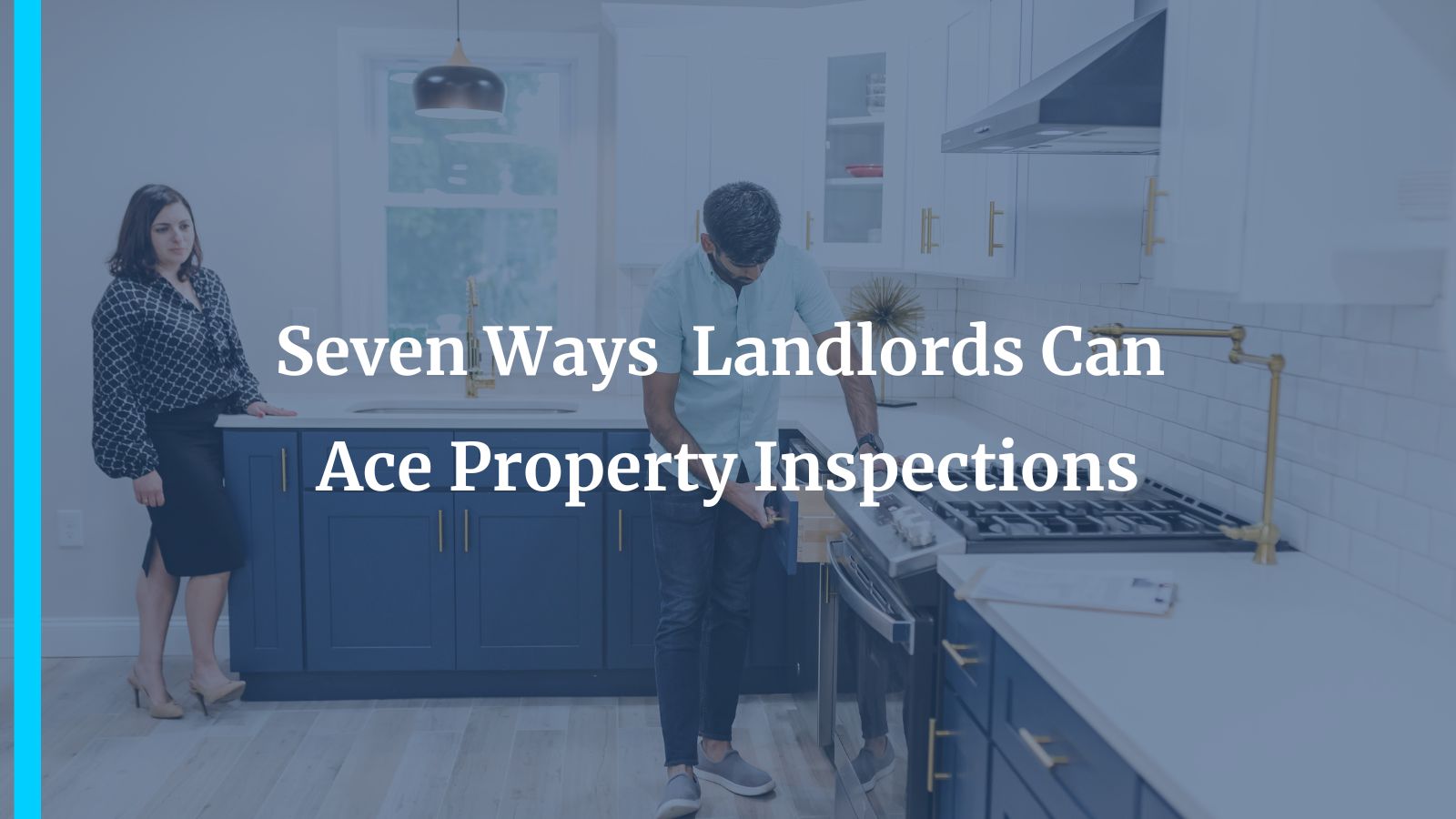 Seven Ways Landlords Can Ace Property Inspections