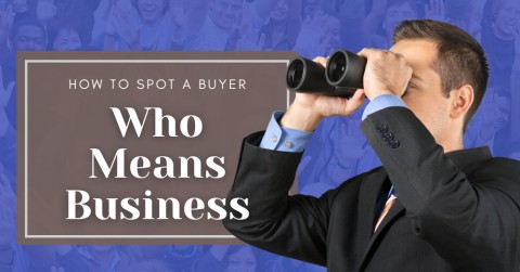 How to Spot a Buyer Who Means Business