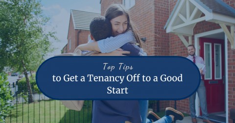 Top Tips to Get a Tenancy Off to a Good Start